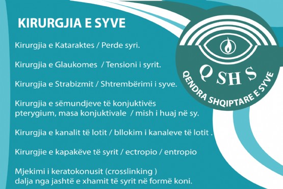 Kirurgjia E Syrit, Kirurgjia Plastike E Syrit, Okuloplastika, Kirurgji Strabizmi, Pterygium,  Pterigium,  Kirurgji Glaukome, Plastika E Syrit, Kirurgji Vitreoretinale, Proteza Okulare, Kirurgji Katarakte 